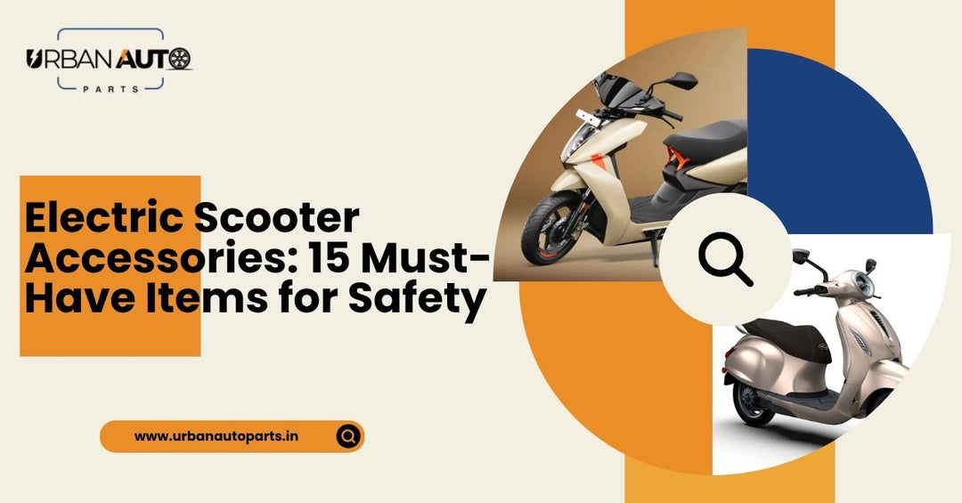 Electric Scooter Accessories: 15 Must-Have Items for Safety